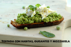 Tostada de guisantes, habitas y mozzarella 